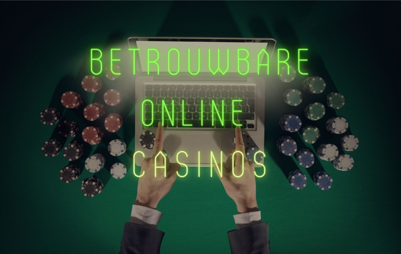 Betrouwbare Online Casinos